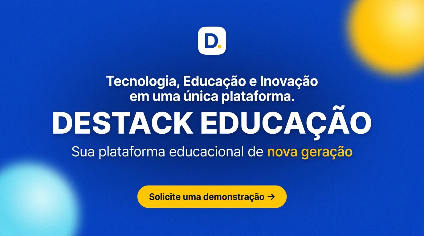 DESTACK EDUCAÇÃO — Tecnologia, Educação e Inovação